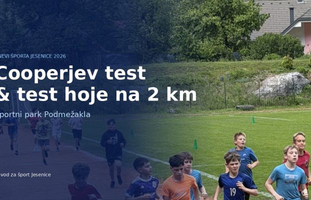 COOPERJEV TEST IN TEST HOJE NA 2 km – torek, 19. maj 2026